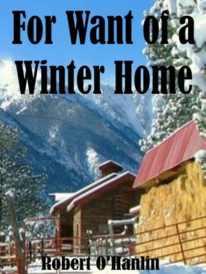 cover image of For Want of a Winter Home
